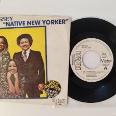 Discos de vinilo: SINGLE 112 ODYSSEY - NATIVE NEW YORKER, EVER LOVIN' SAM 1977. Lote 364795791