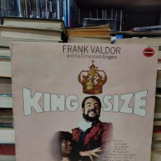 Discos de vinilo: FRANK VALDOR AND HIS DIMENSION-SINGERS – KING SIZE