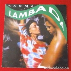 Discos de vinilo: ^ KAOMA (SINGLE 1989) LAMBADA (VINILO NUEVO)