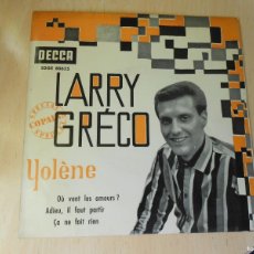Discos de vinilo: LARRY GRÉCO, EP, YOLÈNE + 3, AÑO 1963, DECCA SDGE 80825. Lote 364828181