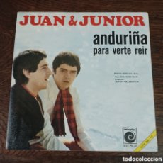 Discos de vinilo: JUAN & JUNIOR - ANDURIÑA / PARA VERTE REIR. Lote 364855306