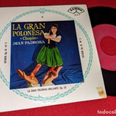 Discos de vinilo: JUAN PADROSA PIANO LA GRAN POLONESA OP.53/ESTUDIO OP.10 +1 EP 7'' 1959 ZAFIRO ESPAÑA SPAIN. Lote 365104481