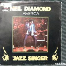 Discos de vinilo: NEIL DIAMOND - AMERICA (7”, SINGLE). Lote 365131191