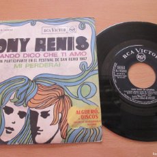 Discos de vinilo: TONY RENIS - QUANDO DICO CHE TI AMO / MI PERDERA. SINGLE, SPANISH 7” 1967 ED. MUY BUEN ESTADO. Lote 365228281