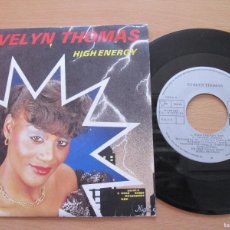 Discos de vinilo: EVELYN THOMAS - HIGH ENERGY (2 VERSIONS). SINGLE, SPANISH 7” 1984 EDITION. MUY BUEN ESTADO. Lote 365231366