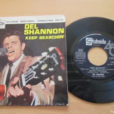 Discos de vinilo: DEL SHANNON - KEEP SEARCHIN´. EP, SPANISH 7” 1965 EDITION. VERY GOOD CONDITION. Lote 365251201