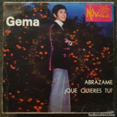 Discos de vinilo: GEMA - 7” SPAIN 1970- CHICA YE-YE ESPAÑOLA - ABRAZAME - DISCOS NOVAC. Lote 365305136