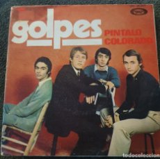 Discos de vinilo: GOLPES - 7” SPAIN 1969 - PINTALO COLORADO - POP BARCELONA - SU ÚNICO DISCO. Lote 365307046