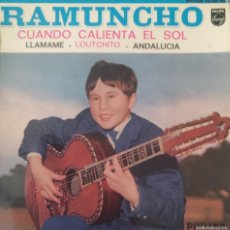 Discos de vinilo: RAMUNCHO - CUANDO CALIENTA EL SOL 3+ - SINGLES - PHILIPS - FRANCIA.. Lote 365384786