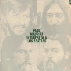 Dischi in vinile: PAUL MAURIAT - INTERPRETA A ”LOS BEATLES” / LP PHILIPS DE 1973 RF-14171. Lote 365553676