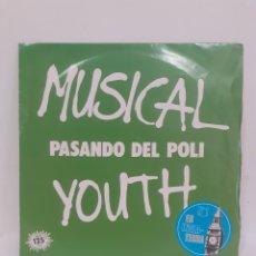 Discos de vinilo: MUSICAL YOUTH - PASANDO DEL POLI - MCA RECORDS 1982. Lote 365576461