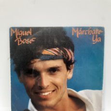 Discos de vinilo: MIGUEL BOSE - MARCHATE YA - CBS 1981. Lote 365596161