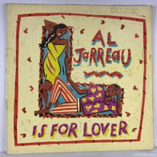 Discos de vinilo: AL JARREAU ● L IS FOR LOVER ● VINYL, 12”, 45 RPM SPAIN 1986. Lote 365624506