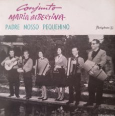 Discos de vinilo: CONJUNTO MARIA ALBERTINA - PADRE NOSSO PEQUENINO - SINGLE - EDS - PARLOPHONE - PORTUGAL.. Lote 365755506