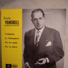 Discos de vinilo: EMILIO VENDRELL-L'EMIGRANT-PEL TEU AMOR-LA BALENGUERA-PER TU PLORO-SINGLE VINILO-. Lote 365756896