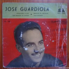 Discos de vinilo: JOSE GUARDIOLA / PEQUEÑA FLOR+3 / 1959 / EP. Lote 365820726