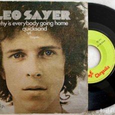 Discos de vinilo: LEO SAYER. WHY IS EVERYBODY GOING HOME. SINGLE ORIGINAL ESPAÑA. Lote 365821011