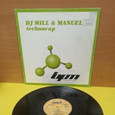 Discos de vinilo: MAXI SINGLE - DISCO DE VINILO - DJ MILL & MANUEL T. - TECHNORAP. Lote 365840026