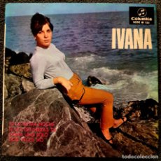 Discos de vinilo: IVANA - EP SPAIN 1966 - COLUMBIA 81133 - CHICA YE-YE ESPAÑOLA - ES LA ÚLTIMA NOCHE + 3. Lote 365885141