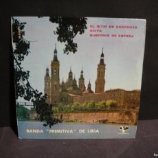 Discos de vinilo: EL SITIO DE ZARAGOZA - BANDA PRIMITIVA DE LIRIA - EDITA VERGARA 1962. Lote 365888436