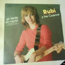 Discos de vinilo: RUBI Y LOS CASINOS, SG, YO TENIA UN NOVIO + 1, AÑO 1981, MERCURY 60 29 508. Lote 365888671