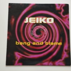 Discos de vinilo: JEIKO – BANG AND BLAME. EURO HOUSE. MAX MUSIC. Lote 365892866