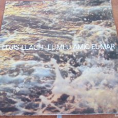 Discos de vinilo: LLUIS LLACH -EL MEU AMIC EL MAR. LP ED ESPAÑOLA 12” 1978. LIBRETO. CARPETA ABIERTA. MUY BUEN ESTADO. Lote 365896176