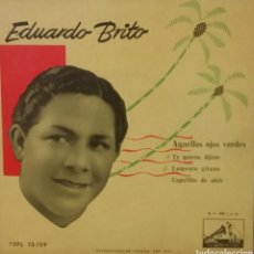 Discos de vinilo: EDUARDO BRITO. EP. SELLO LA VOZ DE SU AMO. EDITADO EN ESPAÑA. AÑO 1958. Lote 365900141
