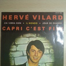 Discos de vinilo: EP 7” HERVE VILARD 1965,CAPRI C'EST FINI.. Lote 365918401