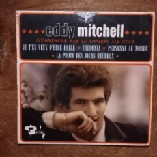 Discos de vinilo: EDDY MITCHELL - JE T'EN VEUX D'ETRE BELLE - CALDONIA - PERSONNE AU MONDE + LA PHOTO DES JOURS HEUREU. Lote 365922971