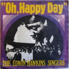 Discos de vinilo: THE EDWIN HAWKINS SINGERS, OH, HAPPY DAY, OH, FELIZ DÍA, BUDDAH RECORDS 201 048. Lote 365946501