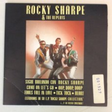 Discos de vinilo: ROCKY SHARPE & THE REPLAYS. SIGUE BAILANDO CON ROCKY SHARPE. COME ON LET’S GO. OOP, DOOP, DOOP.. Lote 365948856
