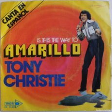 Discos de vinilo: TONY CHRISTIE, IS THIS THE WAY TO AMARILLO (CANTA EN ESPAÑOL), MCA RECORDS SN-20.667, SN-20667. Lote 365951496