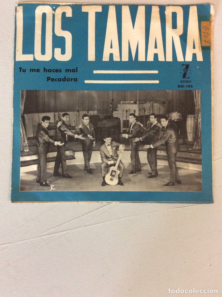 Discos de vinilo: Los Tamara. Tu me haces mal. Pecadora. - Foto 1