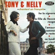 Discos de vinilo: TONY & NELLY CHANTENT EN FRANÇAIS HE LA SIGNORA +3 LABEL VOGUE FRANCE. Lote 365960271