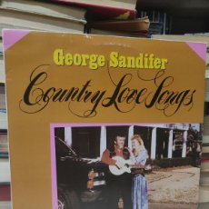 Discos de vinilo: GEORGE SANDIFER – COUNTRY LOVE SONGS
