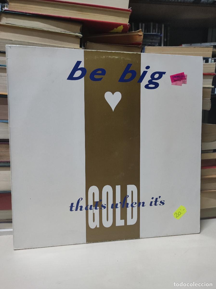Discos de vinilo: Be Big &ndash; Thats When Its Gold - Foto 1