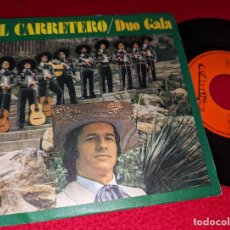 Discos de vinilo: DUO GALA EL CARRETERO/VIVA CHIHUAHUA 7'' SINGLE 1974 OLYMPO ESPAÑA SPAIN. Lote 366093896