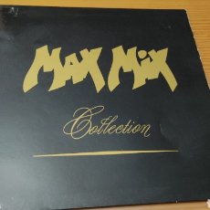 Discos de vinilo: DISCO VINILO LP DE MAX MIX ” COLLECTION ” EDICIÓN ESPAÑOLA DE 1988. Lote 366095291