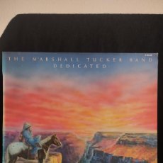 Discos de vinilo: LP THE MARSHALL TUCKER BAND - DEDICATED (LP, ALBUM),1981 ESPAÑA, EXCELENTE. Lote 366104711