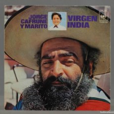 Discos de vinilo: SINGLE. JORGE CAFRUNE Y MARITO – VIRGEN INDIA. Lote 366135981