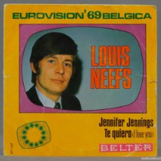 Discos de vinilo: SINGLE. LOUIS NEEFS - JENNIFER JENNINGS / TE QUIERO - SINGLE EUROVISION 1969. Lote 366136821