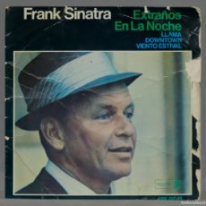 Discos de vinilo: SINGLE. FRANK SINATRA – EXTRAÑOS EN LA NOCHE. Lote 366141396