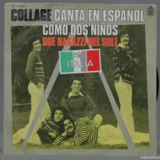 Discos de vinilo: SINGLE. COLLAGE – COLLAGE CANTA EN ESPAÑOL COMO DOS NIÑOS. Lote 366142986