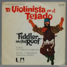Discos de vinilo: SINGLE. TOPOL – EL VIOLINISTA EN EL TEJADO. Lote 366143956