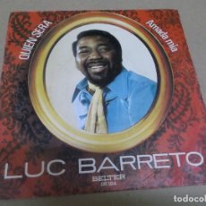 Discos de vinilo: LUC BARRETO (SN) QUIEN SERA AÑO – 1972. Lote 366146201