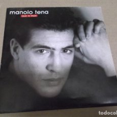 Discos de vinilo: MANOLO TENA (SN) QUE TE PASA AÑO – 1992 - PROMOCIONAL. Lote 366153661