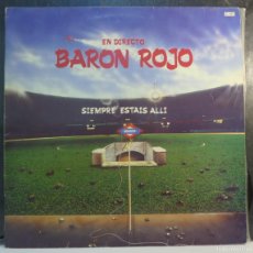 Discos de vinilo: BARON ROJO // SIEMPRE ESTAIS ALLI // EN DIRECTO // 1986 // (VG VG) // LP. Lote 366184811