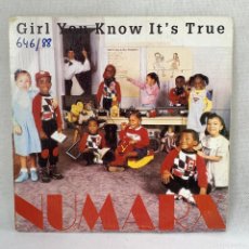Discos de vinilo: SINGLE NUMARX - GIRL YOU KNOW IT'S TRUE - ESPAÑA - AÑO 1988. Lote 366189041