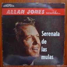 Discos de vinilo: ALLAN JONES / SERENATA DE LAS MULAS+3 / 1963 / EP. Lote 366215941